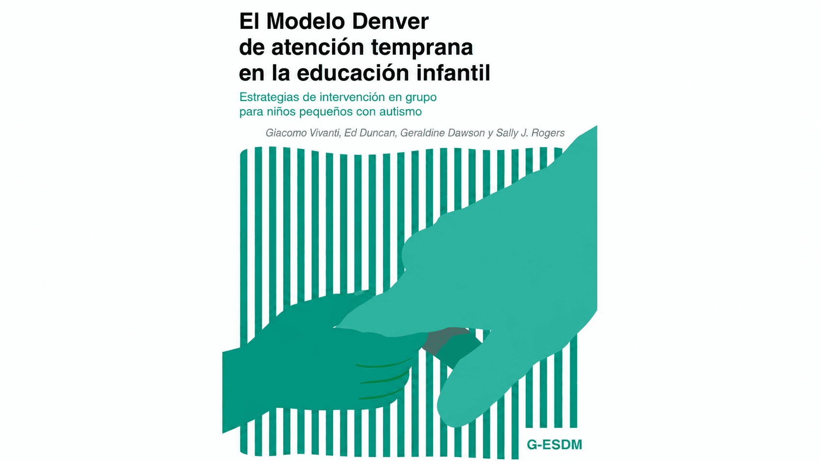 Modelo Denver de Atención Temprana de Atención a la Educación Infantil