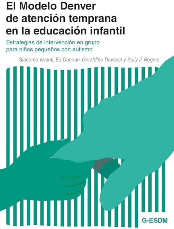 El Modelo Denver de atención temprana en la educación infantil